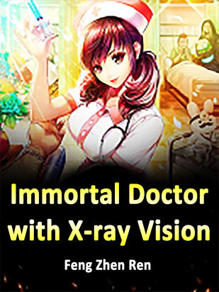 Immortal Doctor with X-ray Vision